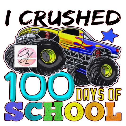 I crushed 100 days of school- monster truck