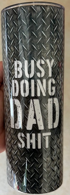 20oz Dad Shit Tumbler