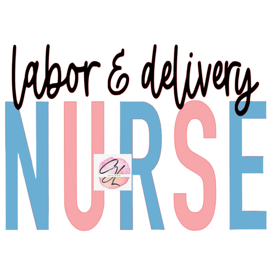 Labor & Delivery Nurse- Pink & Blue